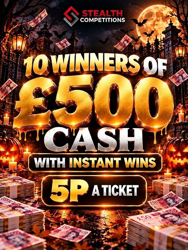 10 x WINNERS OF £500 CASH WITH INSTANT WINS FOR JUST 5P!   