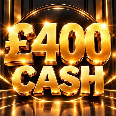 £400 CASH 