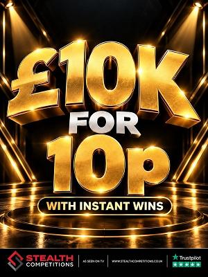 £10,000 CASH FOR 10P WITH INSTANT WINS!!