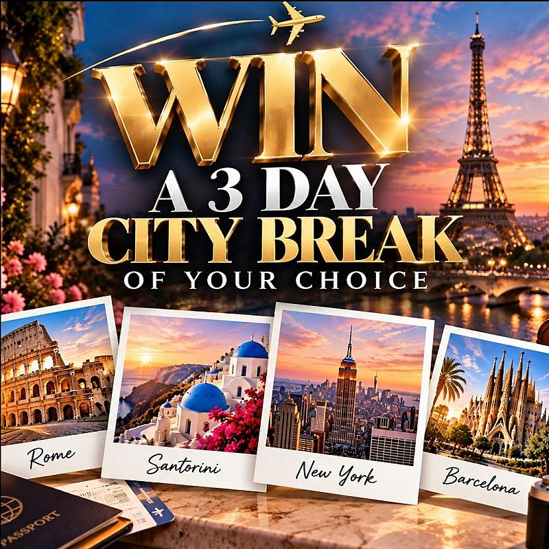3 DAY CITY BREAK OF YOUR CHOICE!