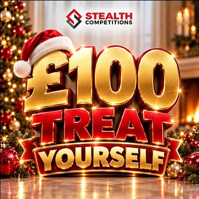 🎅🏼 £100 CASH - TREAT YOURSELF ✅