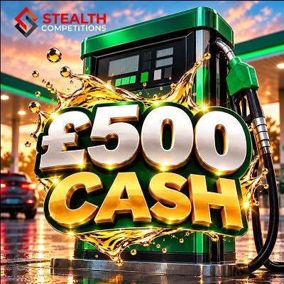 £500 CASH ⛽️