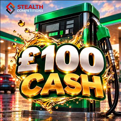 £100 CASH ⛽️