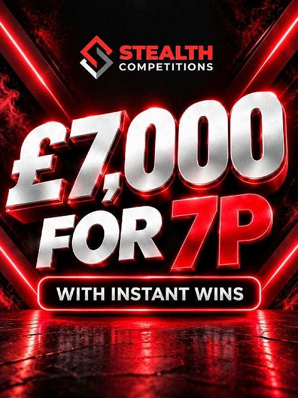 £7,000 CASH FOR 7P WITH INSTANT WINS!