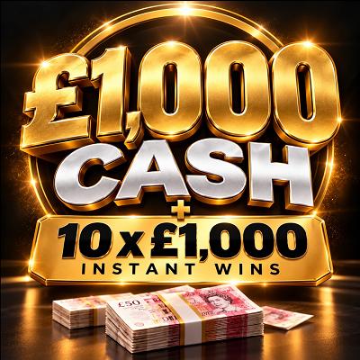 £1,000 CASH WITH 10 X £1,000 INSTANT WINS