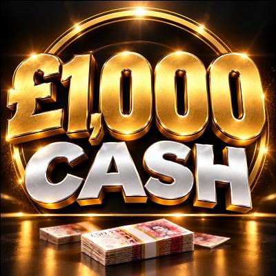 💸 £1,000 CASH 💸