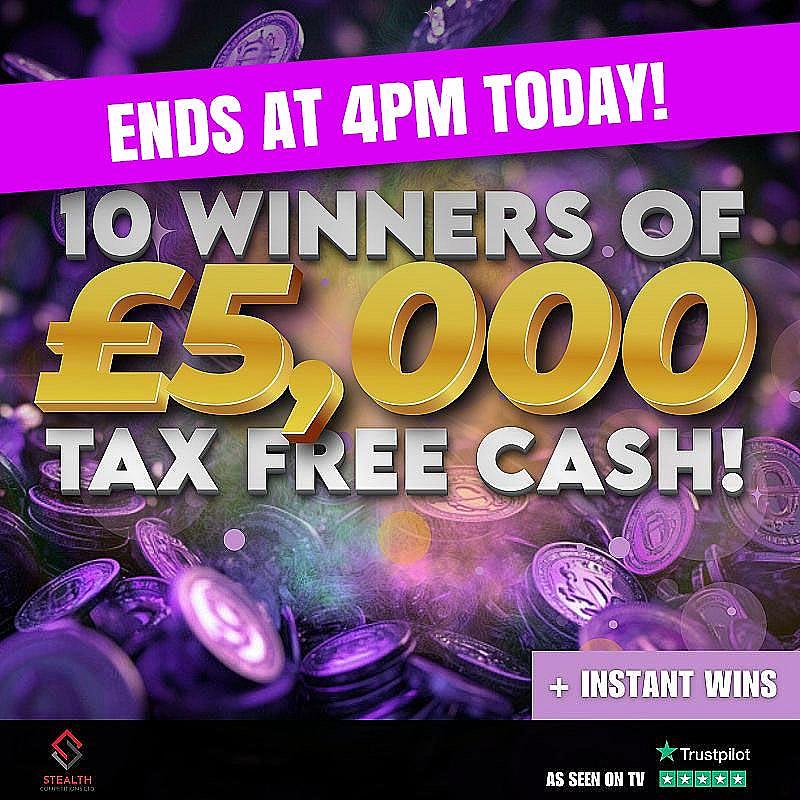 10 WINNERS OF £5,000 + INSTANT WINS! 
