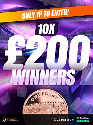 10 x £200 CASH WINNERS FOR 1P! 