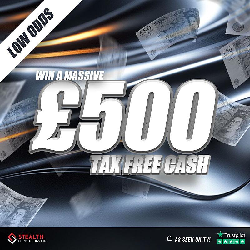 SUPER LOW ODDS £500 CASH!  