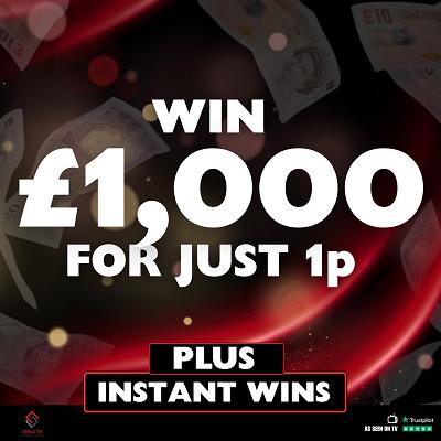 £1,000 CASH FOR 1P WITH INSTANT WINS!!! 
