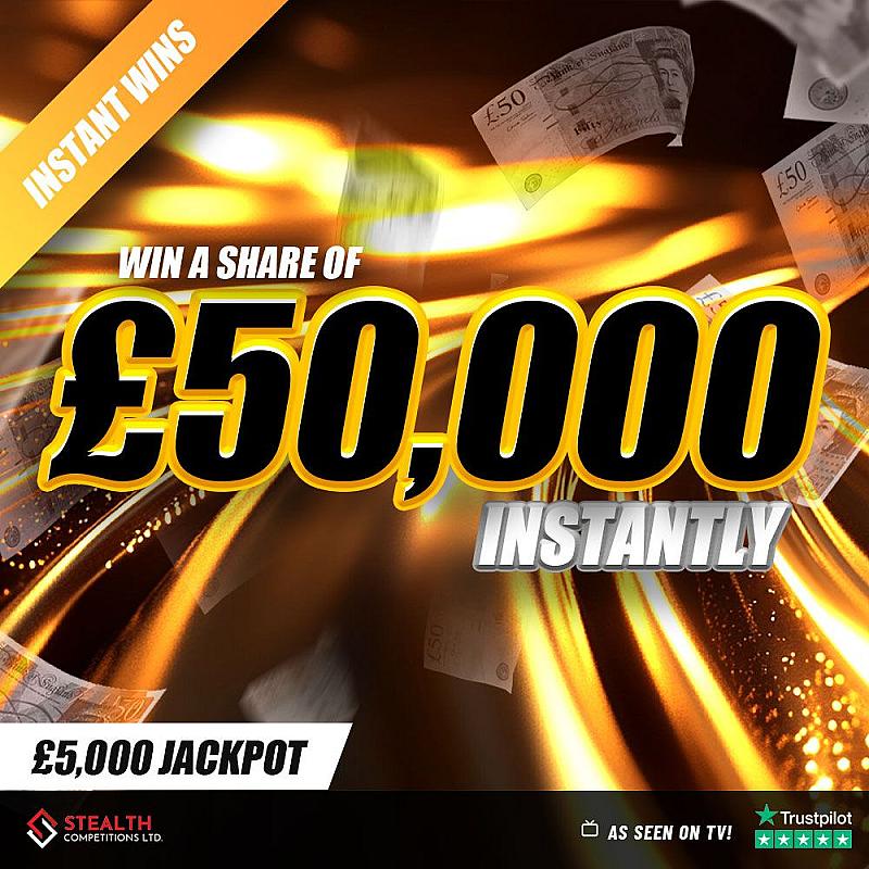 £50,000 CASHPOT WITH INSTANT WINS! 