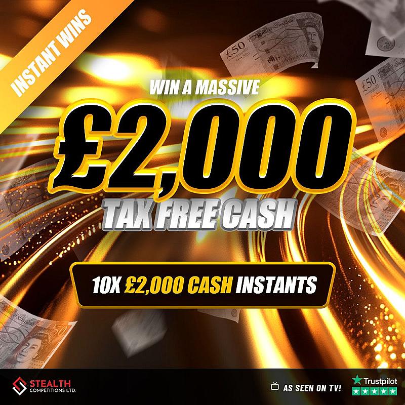 £2,000 CASH WITH 10 X £2,000 INSTANT WINS!! 