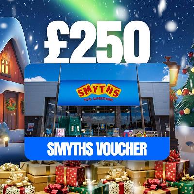 £250 SMYTHS VOUCHER OR £200 
