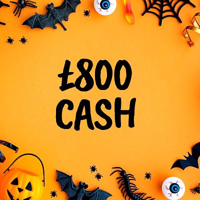 £800 CASH 