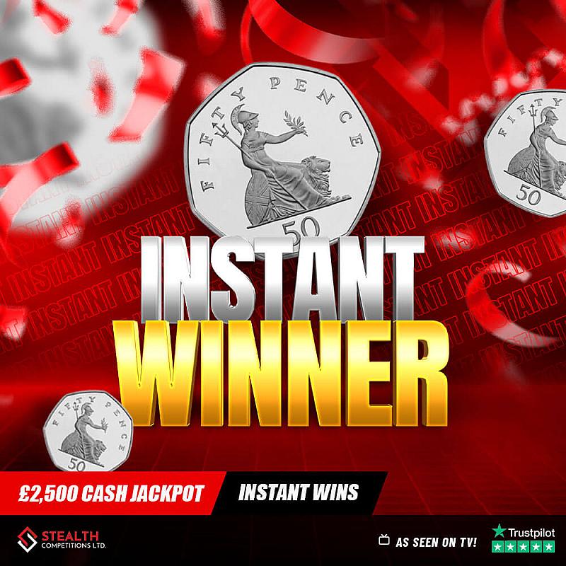 50P INSTANT WINS - £2,500 END PRIZE 