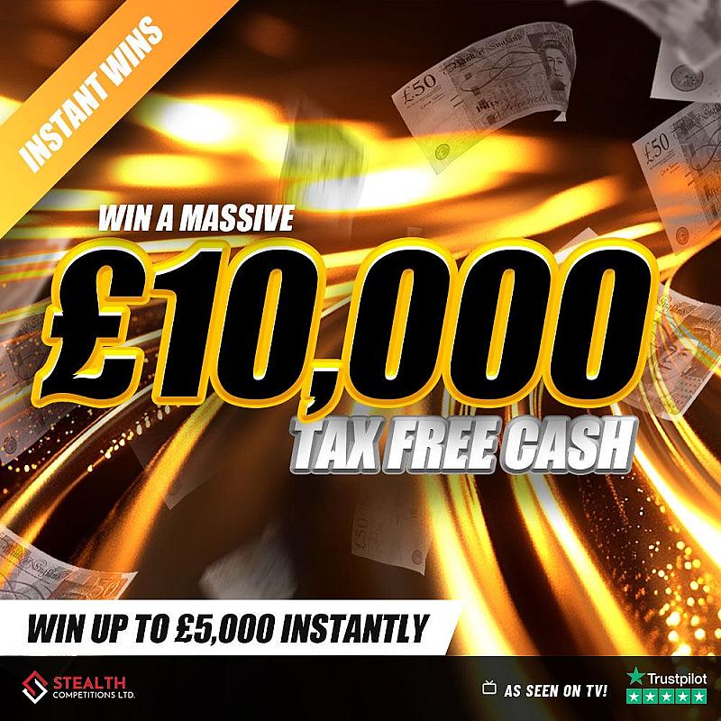 £10,000 CASH WITH BIG INSTANT WINS!!!!