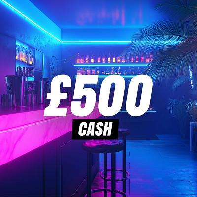 £500 CASH 