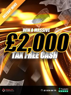 HIGH STAKES £2,000 CASH WITH INSTANT WINS!